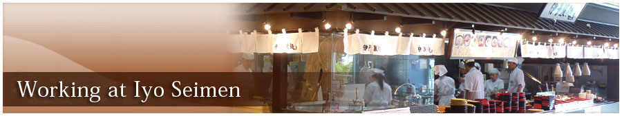 Working at Iyo Seimen